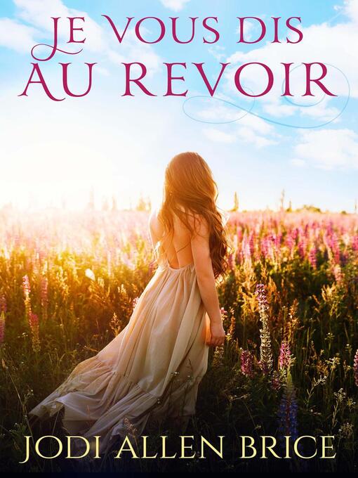 Title details for Je vous dis au revoir by Jodi Vaughn - Available